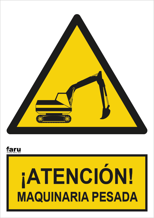 Señal Atención Maquinaria Pesada A3
