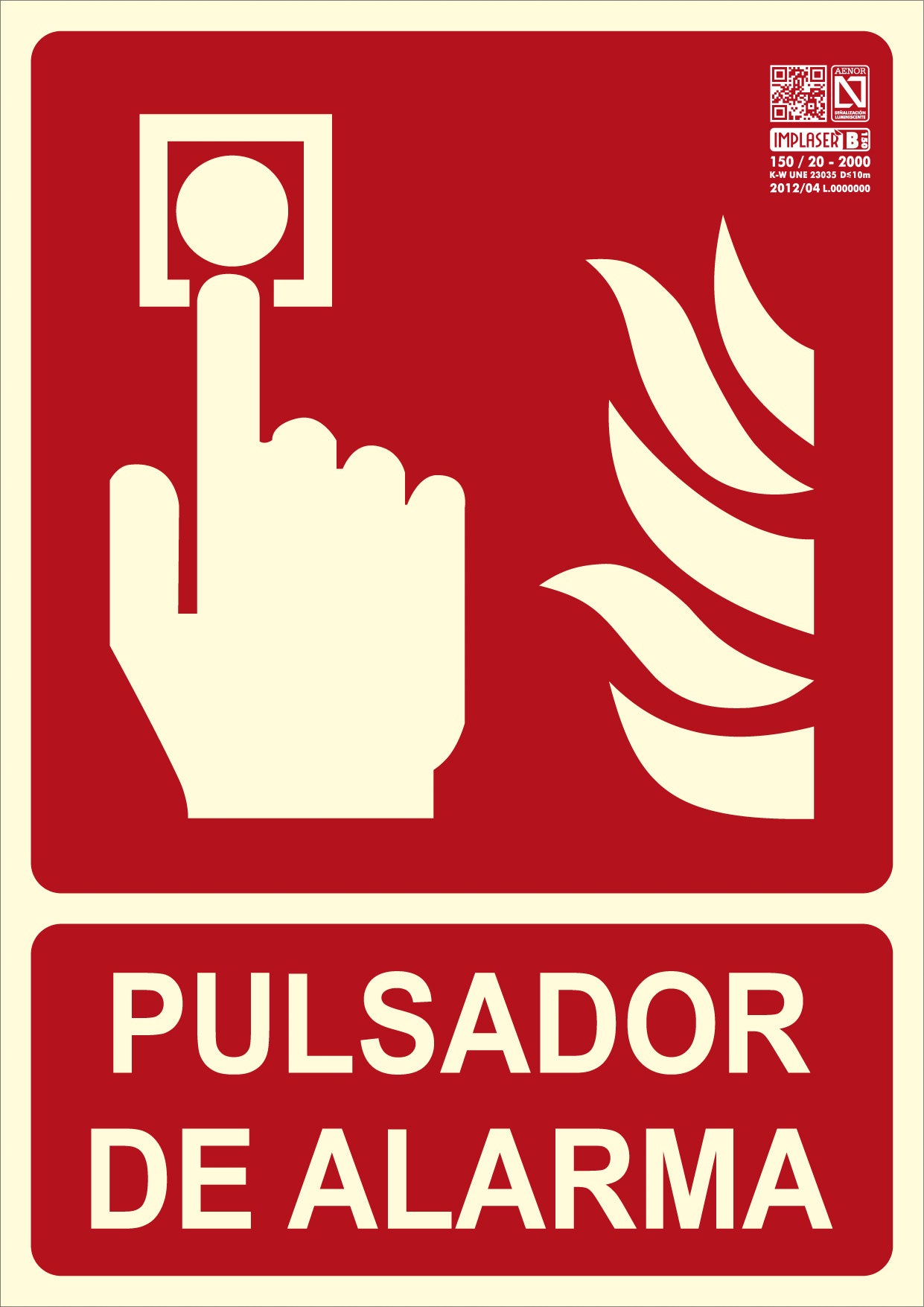 Señal Pulsador Alarma 29,7 X 21 Cm